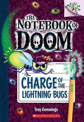 Szarża Błyskawic: Księga Oddziałów (Notatnik Zagłady #8), 8 - Charge of the Lightning Bugs: A Branches Book (the Notebook of Doom #8), 8