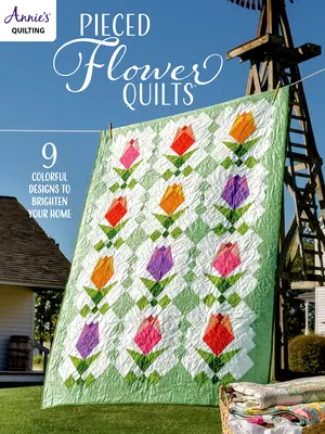 Kołdry w kwiaty - Pieced Flower Quilts