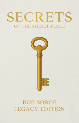 Secrets of the Secret Place Legacy Edition w twardej oprawie - Secrets of the Secret Place Legacy Edition Hardcover