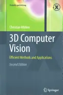 Wizja komputerowa 3D: Efektywne metody i zastosowania - 3D Computer Vision: Efficient Methods and Applications