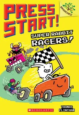 Super Rabbit Racers!!! A Branches Book (Press Start! #3), 3 - Super Rabbit Racers!: A Branches Book (Press Start! #3), 3