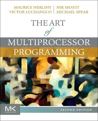 Sztuka programowania wieloprocesorowego (Herlihy Maurice (Brown University Providence RI USA)) - Art of Multiprocessor Programming (Herlihy Maurice (Brown University Providence RI USA))