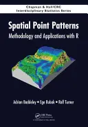 Wzorce punktów przestrzennych: Metodologia i aplikacje z R - Spatial Point Patterns: Methodology and Applications with R