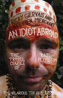 Idiota za granicą: Dzienniki podróży Karla Pilkingtona - An Idiot Abroad: The Travel Diaries of Karl Pilkington