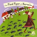 Pied Piper of Hamelin - The Pied Piper of Hamelin