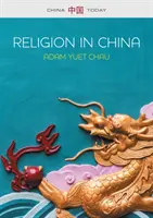 Religia w Chinach: Więzy, które łączą - Religion in China: Ties That Bind