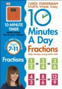 10 Minutes A Day Fractions, Wiek 7-11 lat (Kluczowy Etap 2) - Wspiera Krajowy Program Nauczania, Pomaga Rozwijać Silne Umiejętności Matematyczne - 10 Minutes A Day Fractions, Ages 7-11 (Key Stage 2) - Supports the National Curriculum, Helps Develop Strong Maths Skills