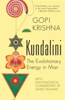 Kundalini: Ewolucyjna energia w człowieku - Kundalini: The Evolutionary Energy in Man