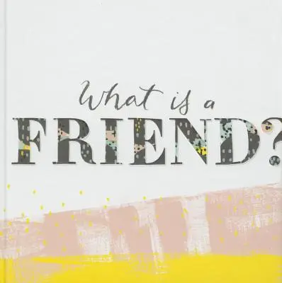 Co to jest przyjaciel? - What Is a Friend?