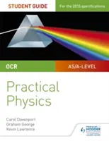 Przewodnik dla studentów OCR A-level Physics: Fizyka praktyczna - OCR A-level Physics Student Guide: Practical Physics