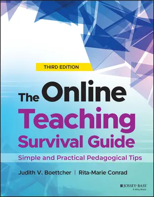 Przewodnik przetrwania w nauczaniu online: Proste i praktyczne wskazówki pedagogiczne - The Online Teaching Survival Guide: Simple and Practical Pedagogical Tips