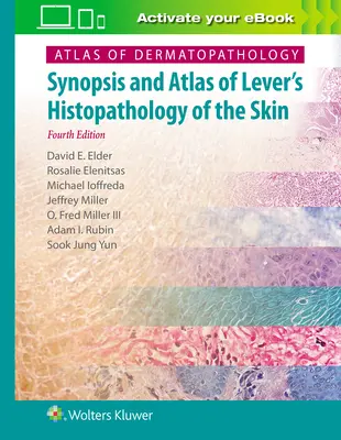 Atlas dermatopatologii: Synopsis i atlas histopatologii skóry Levera - Atlas of Dermatopathology: Synopsis and Atlas of Lever's Histopathology of the Skin