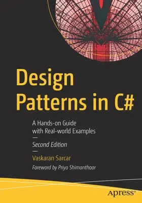 Wzorce projektowe w języku C#: Praktyczny przewodnik z przykładami z prawdziwego świata - Design Patterns in C#: A Hands-On Guide with Real-World Examples