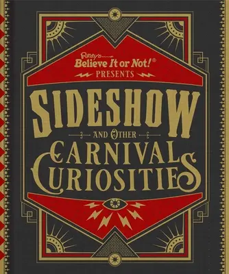 Ripley's Believe It or Not! Sideshow i inne karnawałowe ciekawostki - Ripley's Believe It or Not! Sideshow and Other Carnival Curiosities