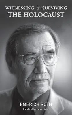 Bycie świadkiem i przetrwanie Holokaustu - Witnessing and Surviving the Holocaust