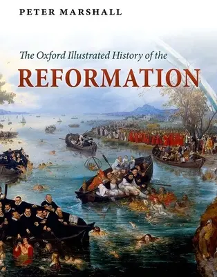 Oksfordzka ilustrowana historia reformacji - The Oxford Illustrated History of the Reformation