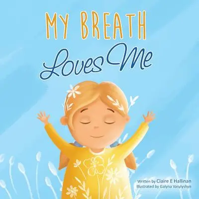 Mój oddech mnie kocha - My Breath Loves Me