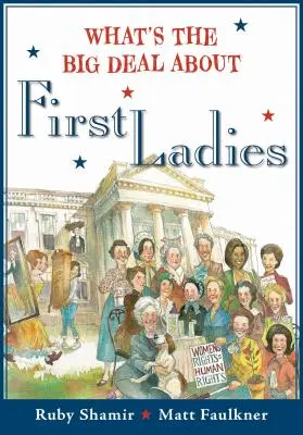 O co chodzi z pierwszymi damami? - What's the Big Deal about First Ladies