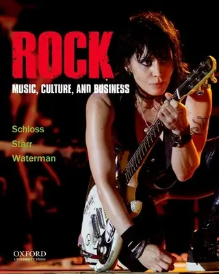 Rock: Muzyka, kultura i biznes - Rock: Music, Culture, and Business