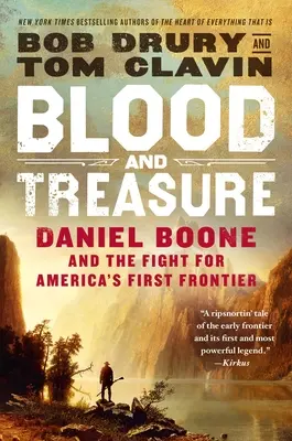 Krew i skarb: Daniel Boone i walka o pierwszą granicę Ameryki - Blood and Treasure: Daniel Boone and the Fight for America's First Frontier