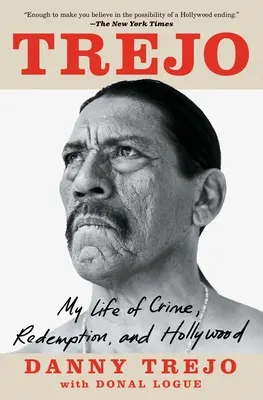 Trejo: Moje życie zbrodni, odkupienia i Hollywood - Trejo: My Life of Crime, Redemption, and Hollywood