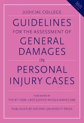 Wytyczne dotyczące oceny szkód ogólnych w sprawach o obrażenia ciała - Guidelines for the Assessment of General Damages in Personal Injury Cases