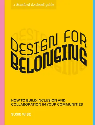 Design for Belonging: Jak budować integrację i współpracę w społecznościach? - Design for Belonging: How to Build Inclusion and Collaboration in Your Communities