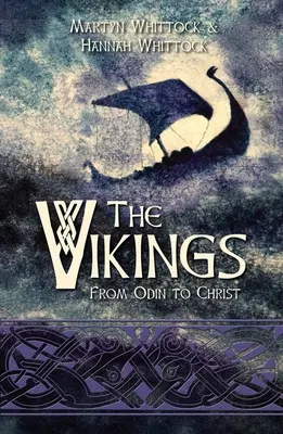 Wikingowie: Od Odyna do Chrystusa - The Vikings: From Odin to Christ