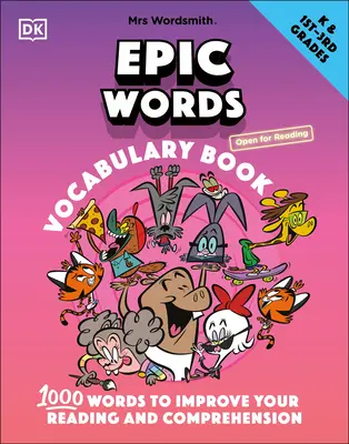 Mrs Wordsmith Epic Words Vocabulary Book, Przedszkole i klasy 1-3: 1000 słów poprawiających czytanie i rozumienie tekstu - Mrs Wordsmith Epic Words Vocabulary Book, Kindergarten & Grades 1-3: 1,000 Words to Improve Your Reading and Comprehension