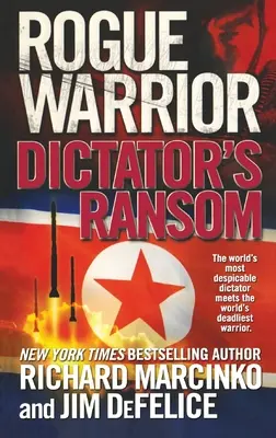 Rogue Warrior: Okup dyktatora - Rogue Warrior: Dictator's Ransom