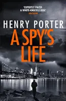 Życie szpiega - Pulsujący thriller szpiegowski o nieustającej intrydze i nieufności - Spy's Life - A pulse-racing spy thriller of relentless intrigue and mistrust