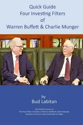 Krótki przewodnik po czterech filtrach inwestycyjnych Warrena Buffetta i Charliego Mungera - Quick Guide to the Four Investing Filters of Warren Buffett and Charlie Munger