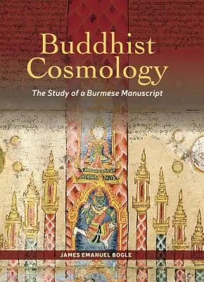 Buddyjska kosmologia: Studium birmańskiego manuskryptu - Buddhist Cosmology: The Study of a Burmese Manuscript