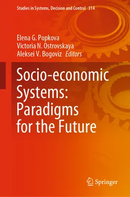 Systemy społeczno-gospodarcze: Paradygmaty przyszłości - Socio-Economic Systems: Paradigms for the Future