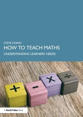 Jak uczyć matematyki: Zrozumienie potrzeb uczniów - How to Teach Maths: Understanding Learners' Needs