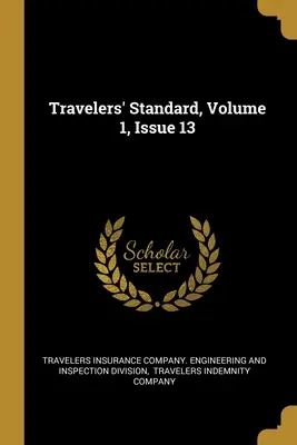 Travelers' Standard, tom 1, wydanie 13 - Travelers' Standard, Volume 1, Issue 13
