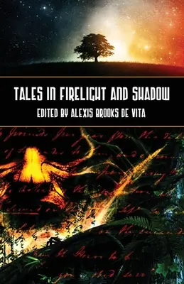 Opowieści w blasku i cieniu ognia - Tales in Firelight and Shadow