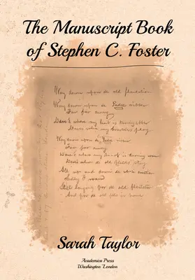 The Manuscript Book of Stephen C. Foster