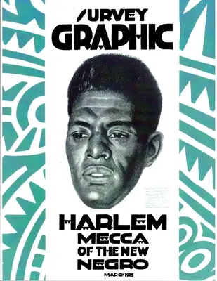 Ankieta graficzna: Harlem mekką nowego Murzyna - Survey Graphic: Harlem Mecca of the New Negro