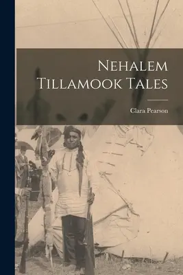 Opowieści z Nehalem Tillamook - Nehalem Tillamook Tales