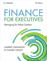 Finanse dla kadry kierowniczej Zarządzanie tworzeniem wartości (Viallet Claude (INSEAD)) - Finance for Executives Managing for Value Creation (Viallet Claude (INSEAD))