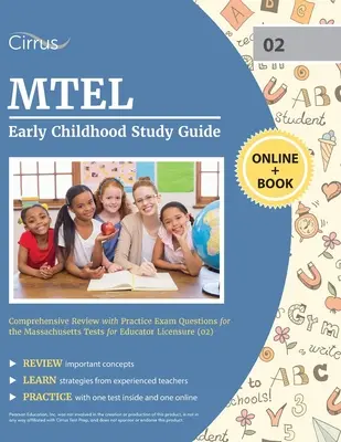 MTEL Early Childhood Study Guide: Kompleksowy przegląd z praktycznymi pytaniami egzaminacyjnymi do testów Massachusetts na licencję nauczyciela (02) - MTEL Early Childhood Study Guide: Comprehensive Review with Practice Exam Questions for the Massachusetts Tests for Educator Licensure (02)