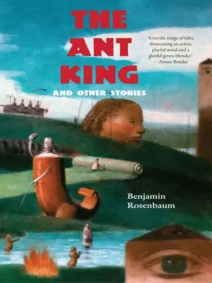 The Ant King: I inne historie - The Ant King: And Other Stories