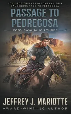 Passage To Pedregosa: Klasyczny western - Passage To Pedregosa: A Classic Western