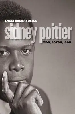 Sidney Poitier: Człowiek, aktor, ikona - Sidney Poitier: Man, Actor, Icon