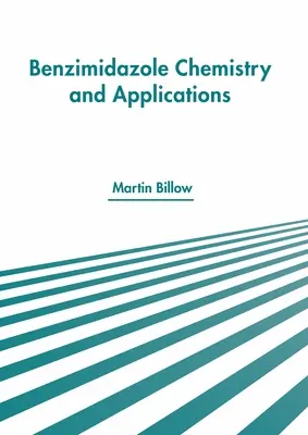 Chemia i zastosowania benzimidazolu - Benzimidazole Chemistry and Applications