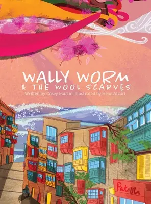 Wally Worm i wełniane szaliki - Wally Worm and the Wool Scarves