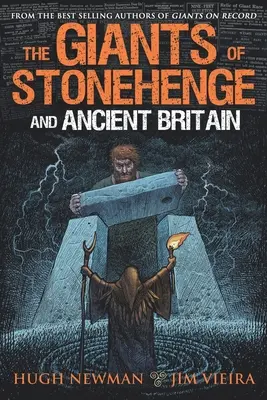 Giganci ze Stonehenge i starożytnej Wielkiej Brytanii - The Giants of Stonehenge and Ancient Britain