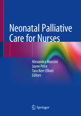 Opieka paliatywna nad noworodkami dla pielęgniarek - Neonatal Palliative Care for Nurses