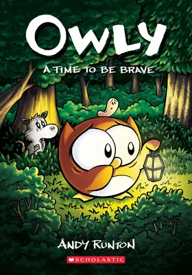 Czas na odwagę: Powieść graficzna (Owly #4): Volume 4 - A Time to Be Brave: A Graphic Novel (Owly #4): Volume 4